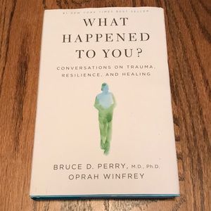 Book - What Happened to You?